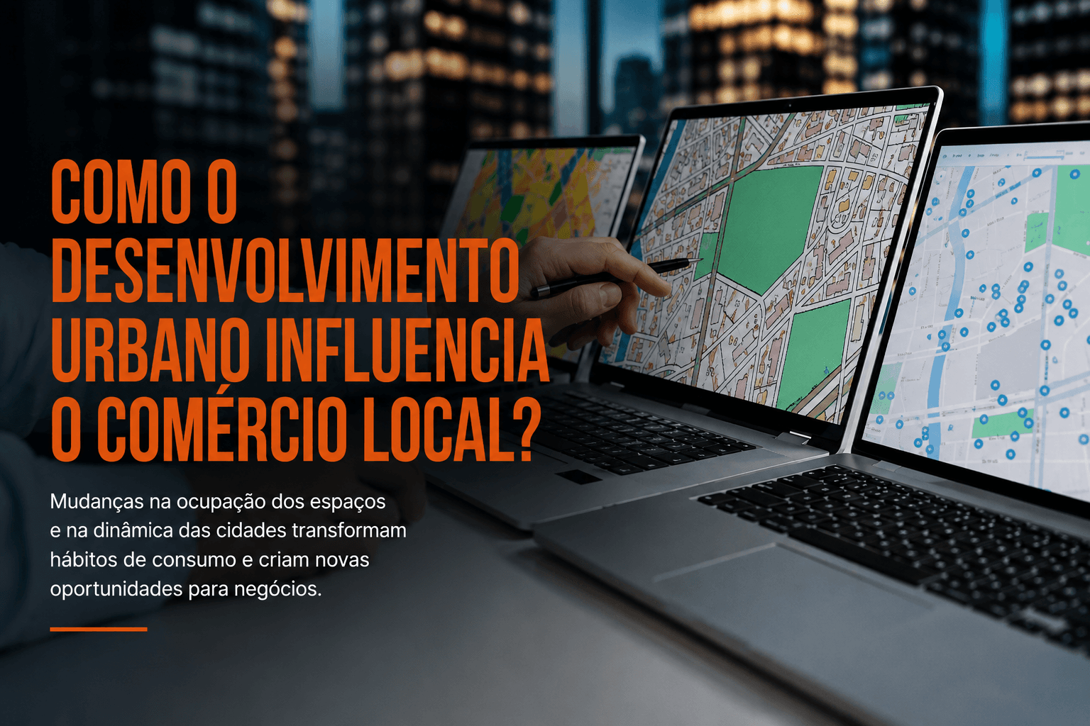 Como o desenvolvimento urbano influencia o comércio local?